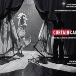 Curtain Call: A Year Backstage in London Theatre: 2016