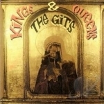 Kings &amp; Queens by The Gits