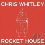 Rocket House by Chris Whitley