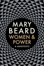 Women &amp; Power: A Manifesto