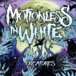 Creatures by Motionless In White