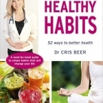 Healthy Habits: 52 Ways to Better Health