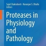Proteases in Physiology and Pathology: 2017