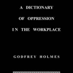 A Dictionary of Oppression in the Workplace