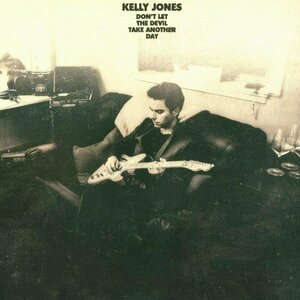 Don&#039;t Let The Devil Take Another Day by Kelly Jones