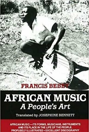 African Music: A People&#039;s Art