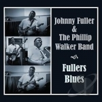 Fuller&#039;s Blues by Johnny Fuller / Phillip Walker Blues Band