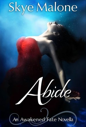 Abide (An Awakened Fate Novella)
