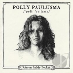 Scissors in My Pocket by Polly Paulusma