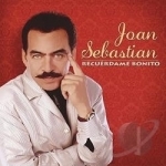 Recuerdame Bonito by Joan Sebastian