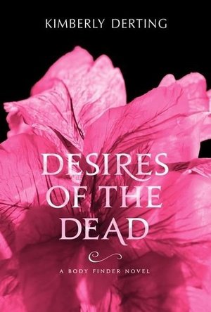 Desires of the Dead (The Body Finder, #2)