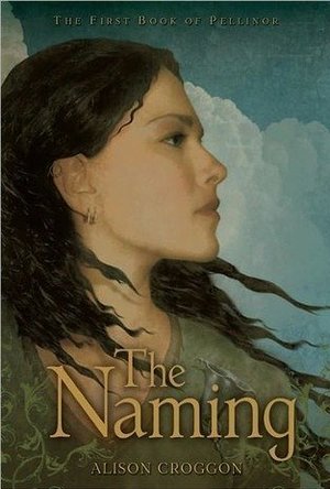 The Naming (The Books of Pellinor #1)