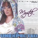 Unexpected by Mystik