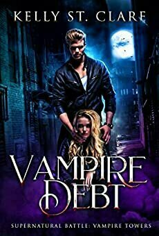 Vampire Debt (Supernatural Battle: Vampire Towers #2)