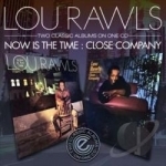 Now Is the Time/Close Company by Lou Rawls