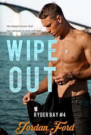 Wipe Out (Ryder Bay #4)