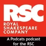 Royal Shakespeare Company Podcast
