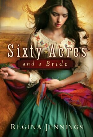 Sixty Acres and a Bride (Ladies of Caldwell County, #1)