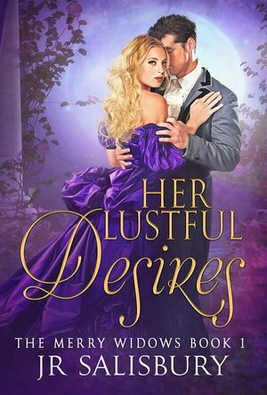 Her Lustful Desires (The Merry Widows #1)
