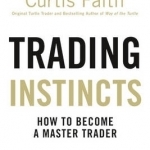 Trading Instincts: How to Become a Master Trader