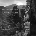 Evocations of Place: The Photography of Edwin Smith