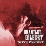 Devil Don&#039;t Sleep by Brantley Gilbert