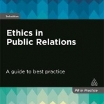 Ethics in Public Relations: A Guide to Best Practice