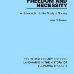 Freedom and Necessity: An Introduction to the Study of Society