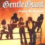 Playing the Cleveland by Gentle Giant