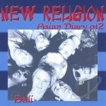 Asian Diary Pt. 2 - Bali by New Religion