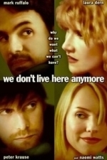 We Don&#039;t Live Here Anymore (2004)