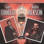 Gene Chandler Meets Walter Jackson by Gene Chandler / Walter Jackson