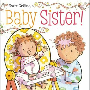 You&#039;re Getting a Baby Sister!