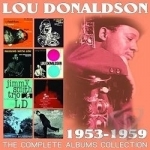 Complete Albums Collection: 1953-1959 by Lou Donaldson