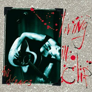 Living in Clip by Ani Difranco