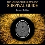 The Neuro-Ophthalmology Survival Guide