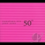 50th Birthday Celebration, Vol. 10 by Yamatsuka Eye