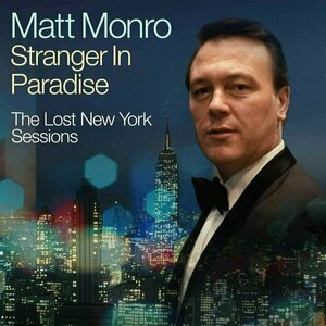 Stanger in Paradise - The Lost New York by Matt Monro