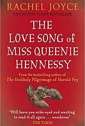The Love Song of Miss Queenie Hennessy (Harold Fry, #2)