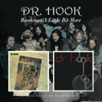 Bankrupt/A Little Bit More by Dr Hook