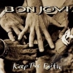 Keep the Faith by Bon Jovi