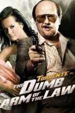 Torrente: The Dumb Arm of the Law (1998)