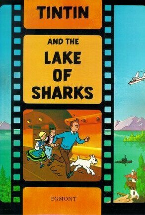 Tintin et le lac aux requins (Tintin and the Lake of Shark)