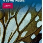 AQA A Level Maths: A Level Exam Practice Workbook
