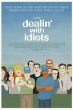 Dealing With Idiots (2013)
