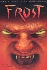Frost: Portrait of a Vampire (2003)