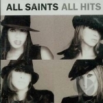 All Hits by All Saints