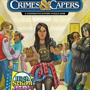 Crimes &amp; Capers: High School Hijinks