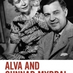 Alva and Gunnar Myrdal: Social Engineering in the Modern World