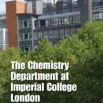 The Chemistry Department at Imperial College London: A History, 1845-2000